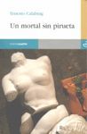 UN MORTAL SIN PIRUETA