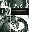 EL HOMBRE ENMASCARADO, EN EL SENDERO