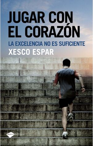 JUGAR CON EL CORAZON:EXCELENCIA NO ES SU
