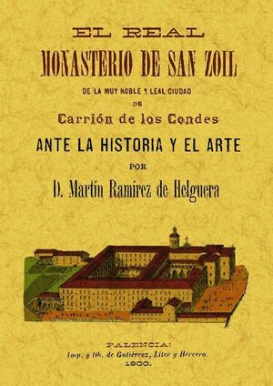 EL REAL MONASTERIO DE SAN ZOILO