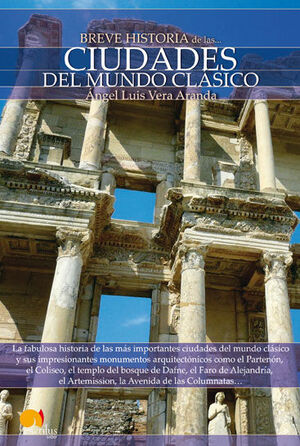 BREVE HISTORIA DE CIUDADES MUNDO CLASICO