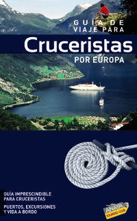 GUÍA DE VIAJE PARA CRUCERISTAS POR EUROPA