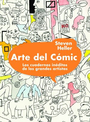 ARTE DEL CÓMIC. LOS CUADERNOS INÉDITOS DE LOS GRANDES ARTISTAS