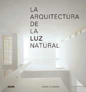 LA ARQUITECTURA DE LA LUZ NATURAL