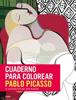 PABLO PICASSO. CUADERNOS PARA COLOREAR