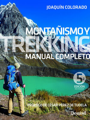 MONTAÑISMO Y TREKKING MANUAL COMPLETO 5 ED.2019