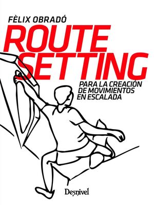 ROUTE SETTING PARA LA CREACION DE MOVIMIENTOS EN ESCALADA