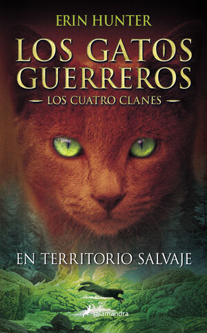 EN TERRITORIO SALVAJE (LOS GATOS GUERREROS  LOS CUATRO CLANES 1)