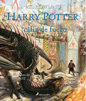 HARRY POTTER Y EL CÁLIZ DE FUEGO (HARRY POTTER [EDICIÓN ILUSTRADA] 4)