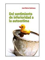 DEL SENTIMIENTO DE  INFERIORIDAD A LA AUTOESTIMA