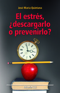 EL ESTRÉS, ¿DESCARGARLO O PREVENIRLO?