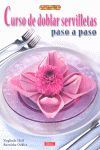 CURSO DE DOBLAR SERVILLETAS PASO A PASO
