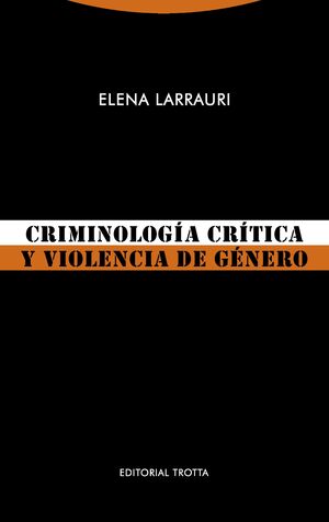 CRIMINOLOGIA CRITICA Y VIOLENCIA DE GENERO