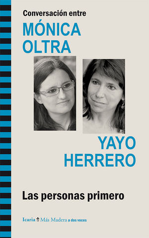 CONVERSACIÓN ENTRE MÓNICA OLTRA Y YAYO HERRERO