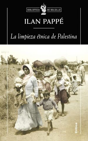 LA LIMPIEZA ÉTNICA DE PALESTINA