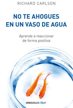 NO TE AHOGUES EN UN VASO DE AGUA DB