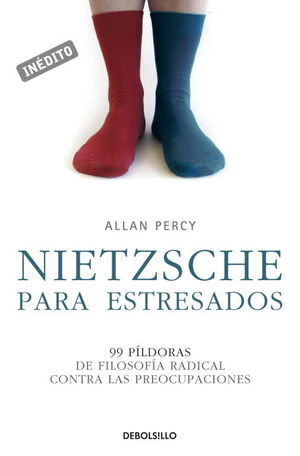 NIETZSCHE PARA ESTRESADOS (GENIOS PARA LA VIDA COTIDIANA)