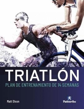 TRIATLON. PLAN DE ENTRENAMIENTO DE 14 SEMANAS