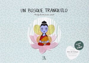 UN BOSQUE TRANQUILO (MINDFULNESS PARA NIÑOS)