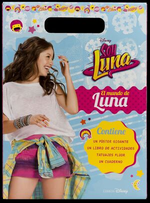 SOY LUNA. EL MUNDO DE LUNA