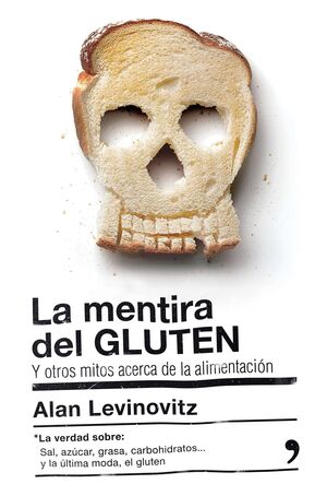 LA MENTIRA DEL GLUTEN