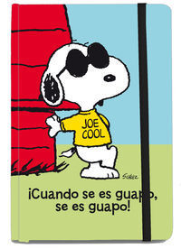 CUADERNO SNOOPY CUANDO SE ES GUAPO SE ES GUAPO - GRANDE