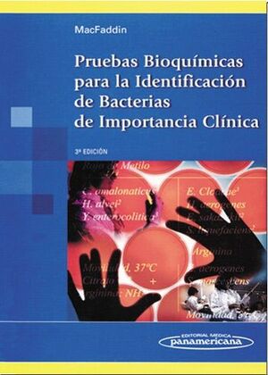 PRUEBAS BIOQUÍMICAS PARA LA IDENTIFICACIÓN DE BACTERIAS DE IMPORTANCIA CLÍNICA.