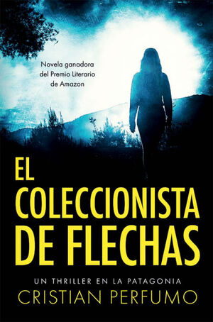 EL COLECCIONISTA DE FLECHAS