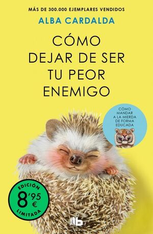 COMO DEJAR DE SER TU PEOR ENEMIGO (ED. LIMITADA)
