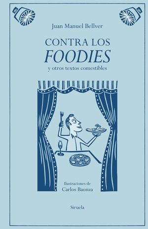 CONTRA LOS FOODIES