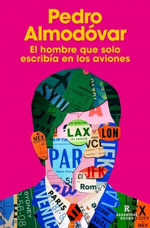 HOMBRE QUE SOLO ESCRIBIA EN LOS AVIONES,