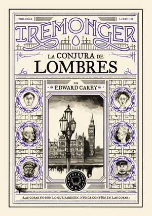 TRILOGIA IREMONGER 3: LA CONJURA DE LOMBRES