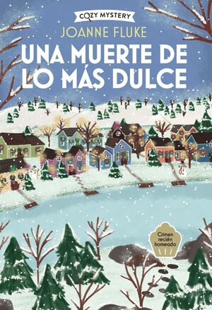 MUERTE DE LO MÁS DULCE, UNA