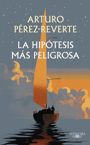 LA HIPÓTESIS MAS PELIGROSA