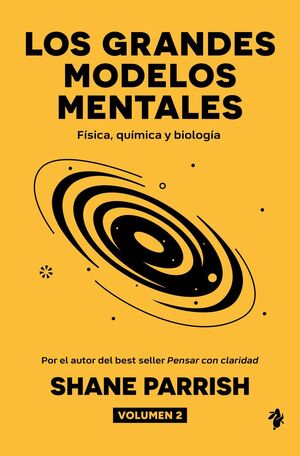 LOS GRANDES MODELOS MENTALES. FISICA, QUIMICA Y BI
