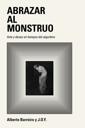 ABRAZAR AL MONSTRUO