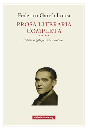PROSA LITERARIA COMPLETA - GARCÍA LORCA