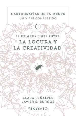 LA DELGADA LINEA ENTRE LA LOCURA Y LA CREATIVIDAD