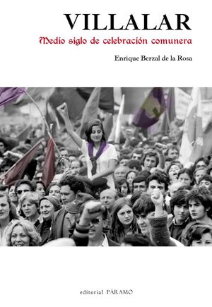 VILLALAR. MEDIO SIGLO DE CELEBRACIÓN COMUNERA